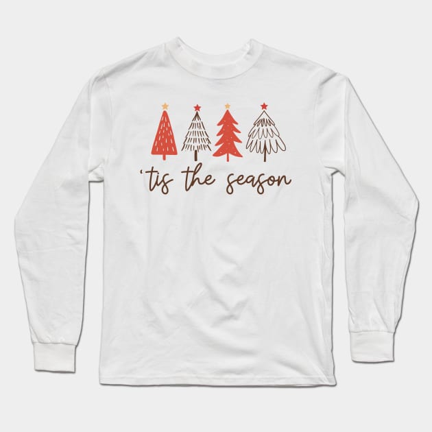 Tis the Season Christmas Long Sleeve T-Shirt by Satic